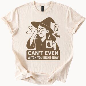 Halloween Witch Graphic Shirt Cant Even Witch You Right Now Funny Tee